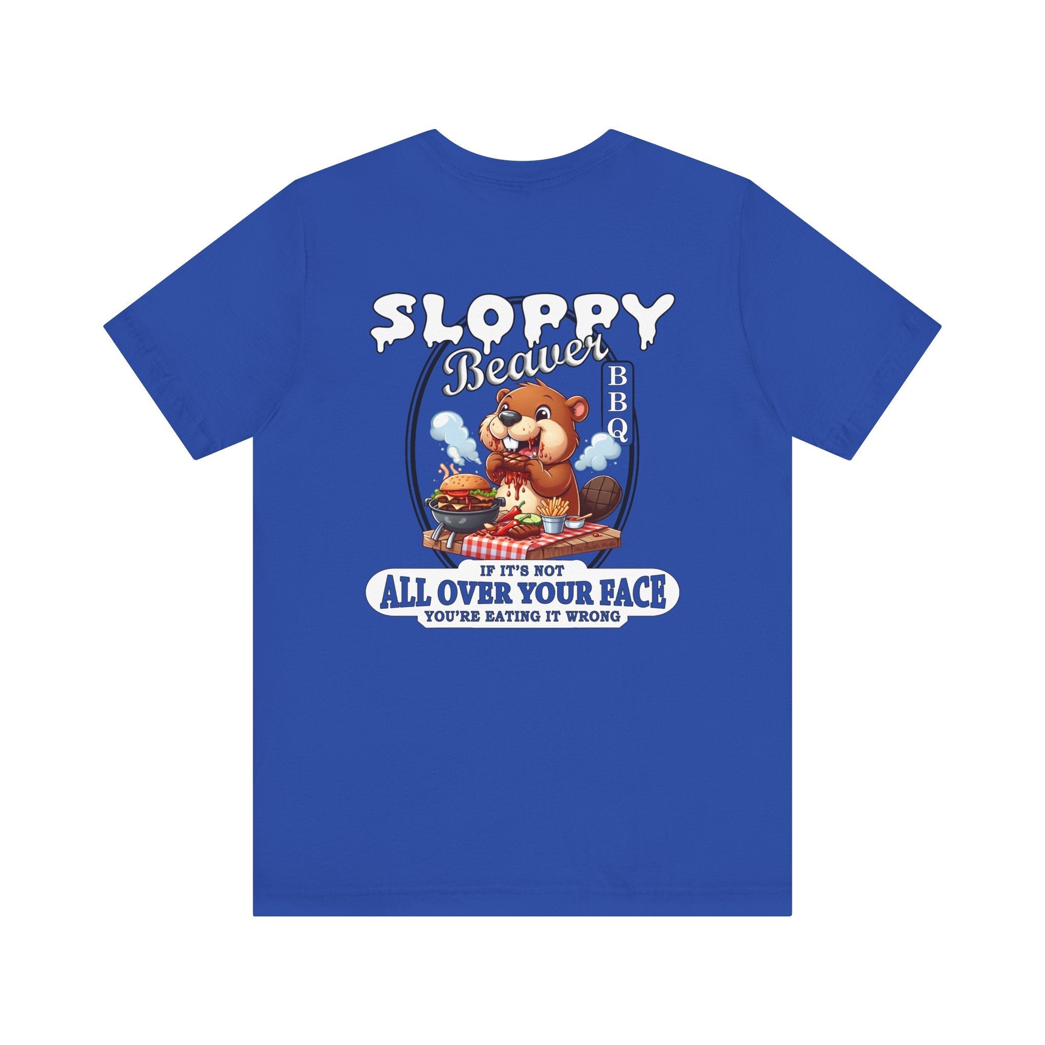 Sloppy Beaver BBQ Back T-Shirt