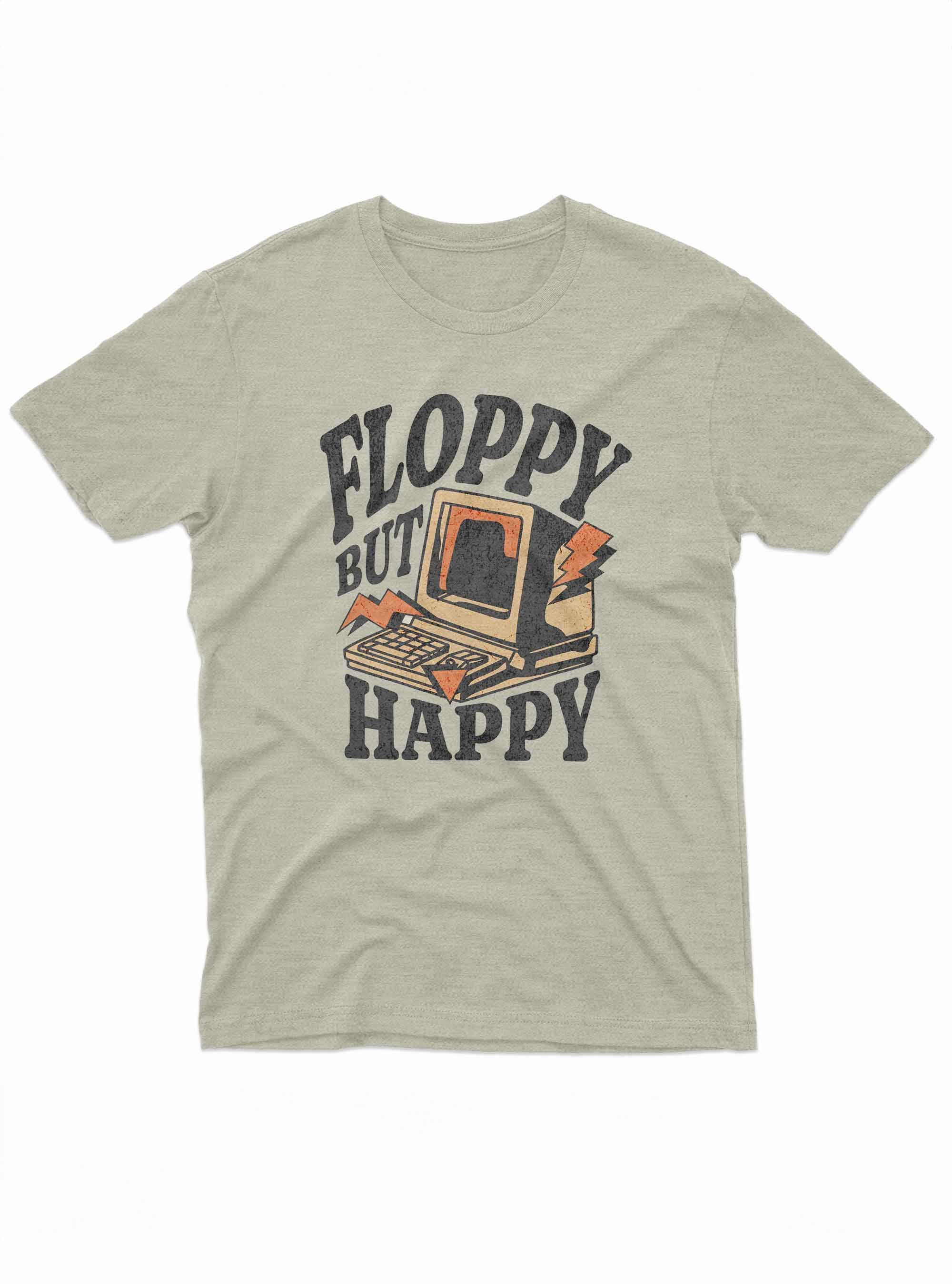 Floppy But Happy Tee