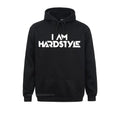 I Am Hardstyle Edm Pullover Hoodie