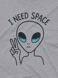 I Need Space Tee
