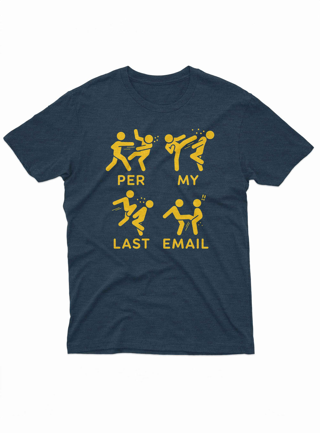 Per My Last Email Tee