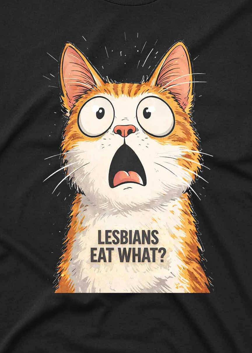 Lesbians Eat What Tee