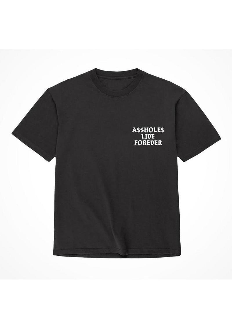 Assholes Live Forever Assholes Live Forever T-Shirt