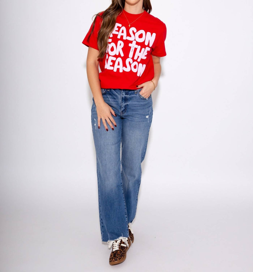 Reason for The Season Tee