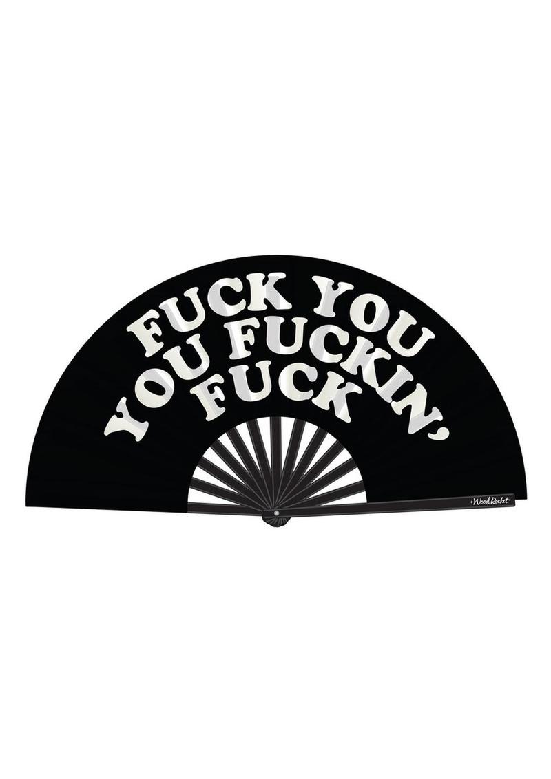 F*ck You You F*ckin’ F*ck Folding Fan
