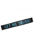 Get Me Drunk! Sash