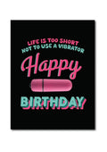 "Life Is Too Short" Greeting Card & Bullet Vibrator – Fun Birthday Gift