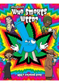 Who Smokes Weed? Adult Coloring Book – Fun & Hilarious Activity