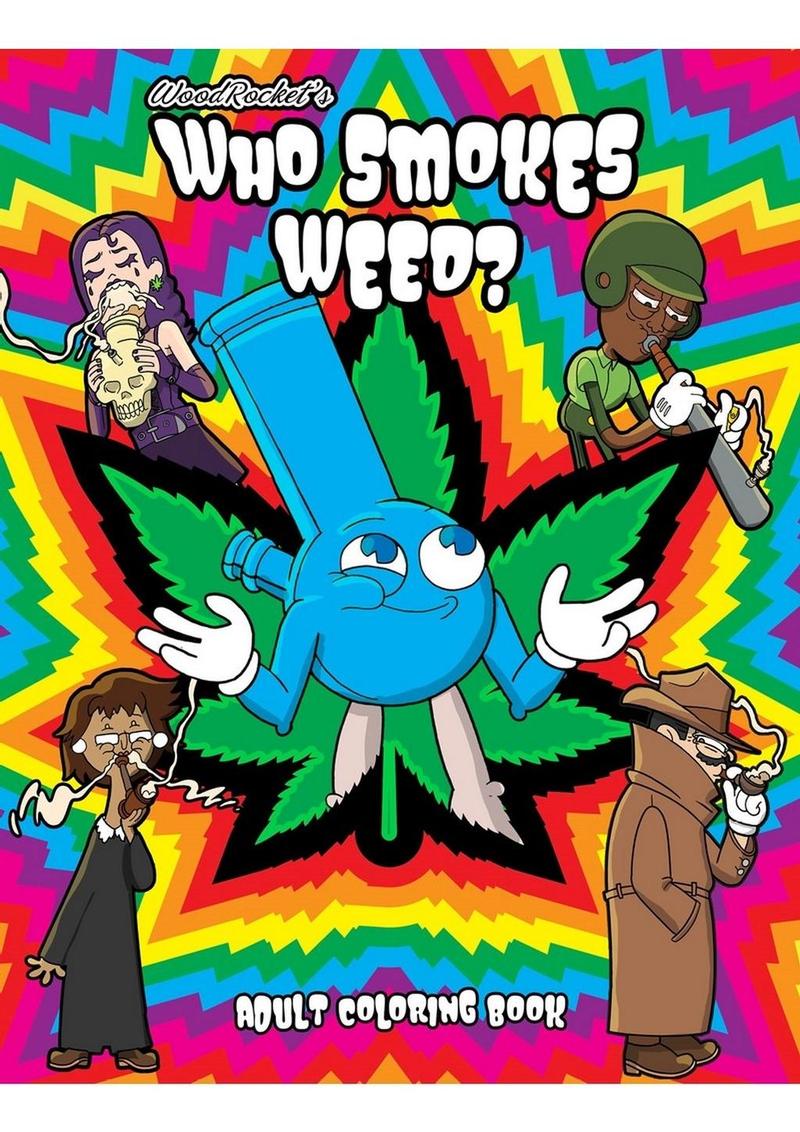Who Smokes Weed? Adult Coloring Book – Fun & Hilarious Activity